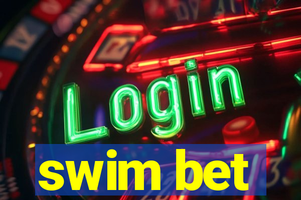 swim bet